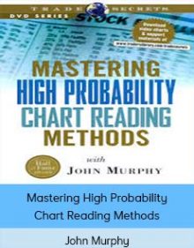 John Murphy - Mastering High Probability Chart Reading Methods