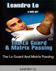 Leandro Lo - The Lo Guard And Matrix Passing