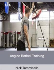 Nick Tumminello - Angled Barbell Training