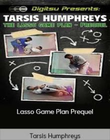 Tarsis Humphreys - Lasso Game Plan Prequel