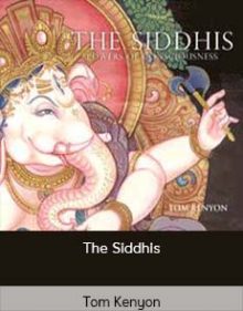 Tom Kenyon - The Siddhis