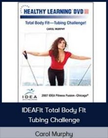 Carol Murphy - IDEAFit Total Body Fit Tubing Challenge