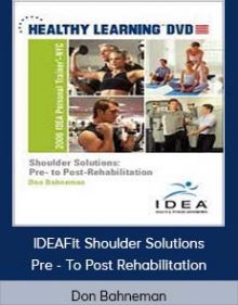 Don Bahneman - IDEAFit Shoulder Solutions Pre - To Post Rehabilitation