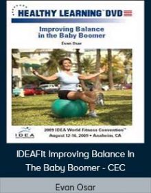 Evan Osar - IDEAFit Improving Balance In The Baby Boomer - CEC