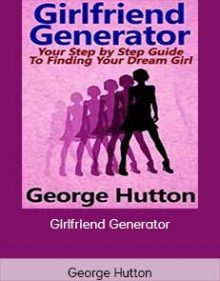 George Hutton - Girlfriend Generator