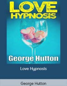 George Hutton - Love Hypnosis