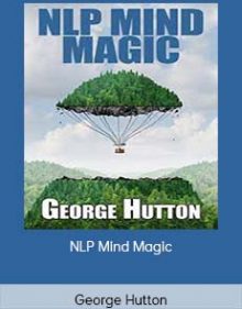 George Hutton - NLP Mind Magic