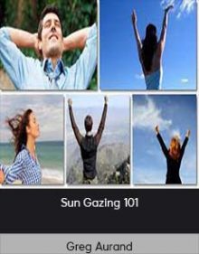 Greg Aurand - Sun Gazing 101