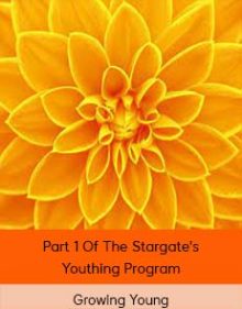 Growing Young - Part 1 Of The Stargate's Youthing Program