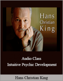 Hans Christian King - Audio Class Intuitive Psychic Development