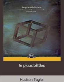 Hudson Taylor - Implausibilities