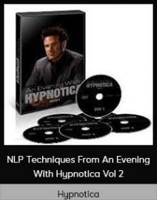 Hypnotica - NLP Techniques From An Evening With Hypnotica Vol 2