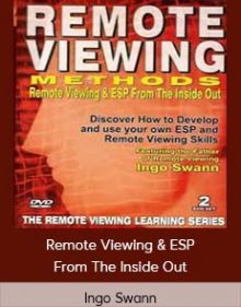 Ingo Swann - Remote Viewing & ESP From The Inside Out