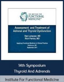 Institute For Functional Medicine - 14th Symposium - Thyroid And Adrenals