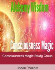 Jaden Phoenix - Consciousness Magic Study Group