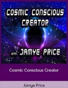 Jamye Price - Cosmic Conscious Creator