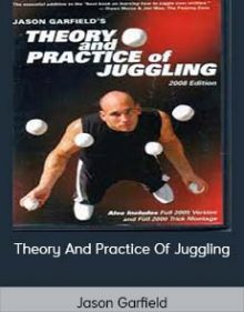 Jason Garfield - Theory And Practice Of Juggling