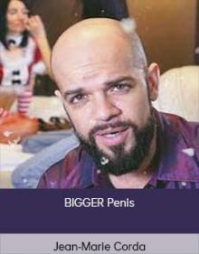 Jean-Marie Corda - BIGGER Penis