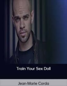 Jean-Marie Corda - Train Your Sex Doll