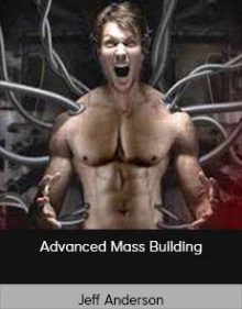 Jeff Anderson - Advanced Mass Building