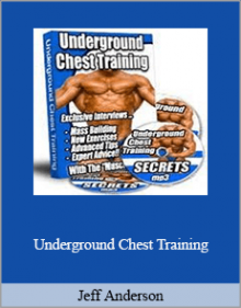 Jeff Anderson - Underground Chest Training