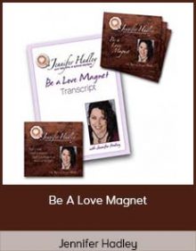 Jennifer Hadley - Be A Love Magnet