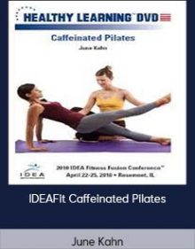 June Kahn - IDEAFit Caffeinated Pilates