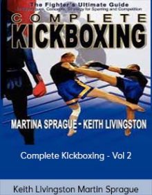 Keith Livingston Martin Sprague - Complete Kickboxing - Vol 2