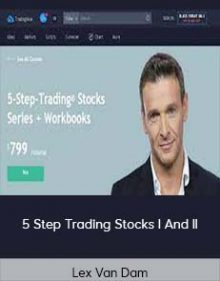 Lex Van Dam – 5 Step Trading Stocks I And II