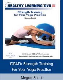 Megan Scott - IDEAFit Strength Training For Your Yoga Practice