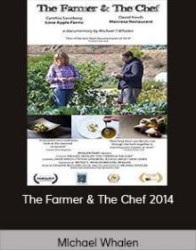 Michael Whalen - The Farmer & The Chef 2014