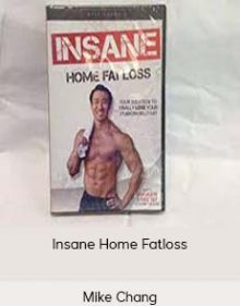 Mike Chang - Insane Home Fatloss