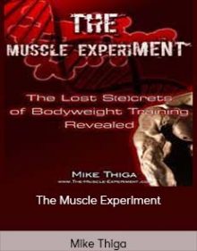 Mike Thiga - The Muscle Experiment