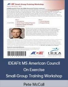 Pete McCall - IDEAFit - MS - American Council On Exercise Small-Group Training Workshop