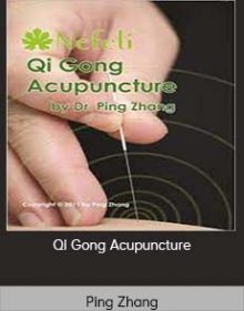 Ping Zhang – Qi Gong Acupuncture