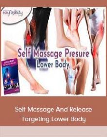 Self Massage And Release Targeting Lower Body