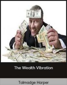 Talmadge Harper – The Wealth Vibration