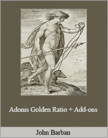 John Barban - Adonis Golden Ratio + Add-ons