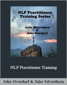 John Overdurf & Julie Silverthorn - NLP Practitioner Training