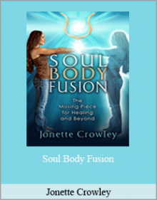 Jonette Crowley - Soul Body Fusion