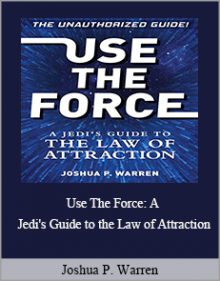 Joshua P. Warren - Use The Force