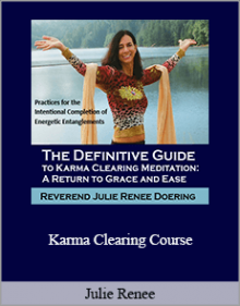 Julie Renee - Karma Clearing Course