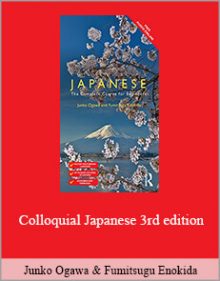 Junko Ogawa , Fumitsugu Enokida - Colloquial Japanese 3rd edition