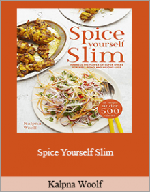 Kalpna Woolf - Spice Yourself Slim