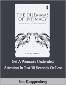 Karen J. Prager, PhD - The Dilemmas of Intimacy - Conceptualization, Assessment, and Treatment