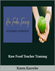 Karen Knowler - Raw Food Teacher Training