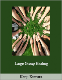 Kenji Kumara - Large Group Healing