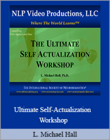 L. Michael Hall - Ultimate Self-Actualization Workshop