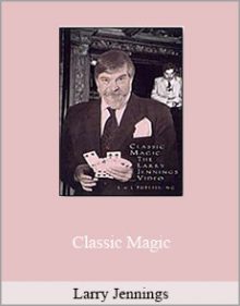 Larry Jennings - Classic Magic