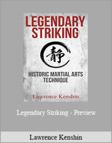 Lawrence Kenshin - Legendary Striking - Preview